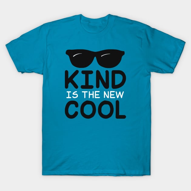Choose Kind - Kind Is The New Cool T-Shirt by Cosmo Gazoo